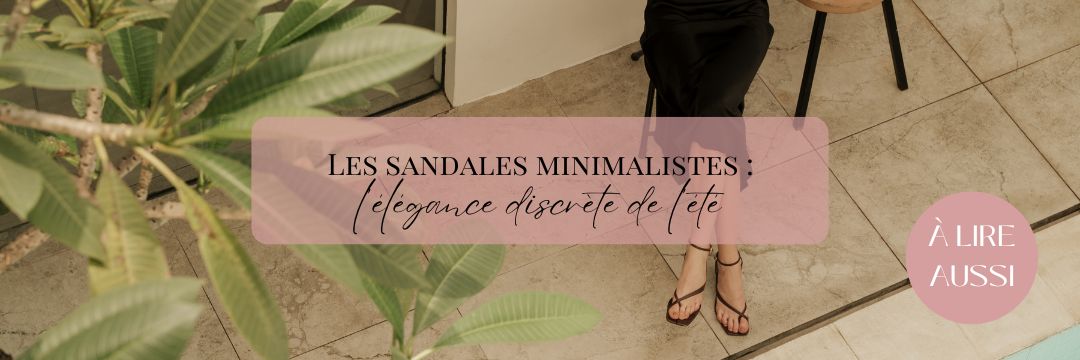 Sandales minimalistes en été